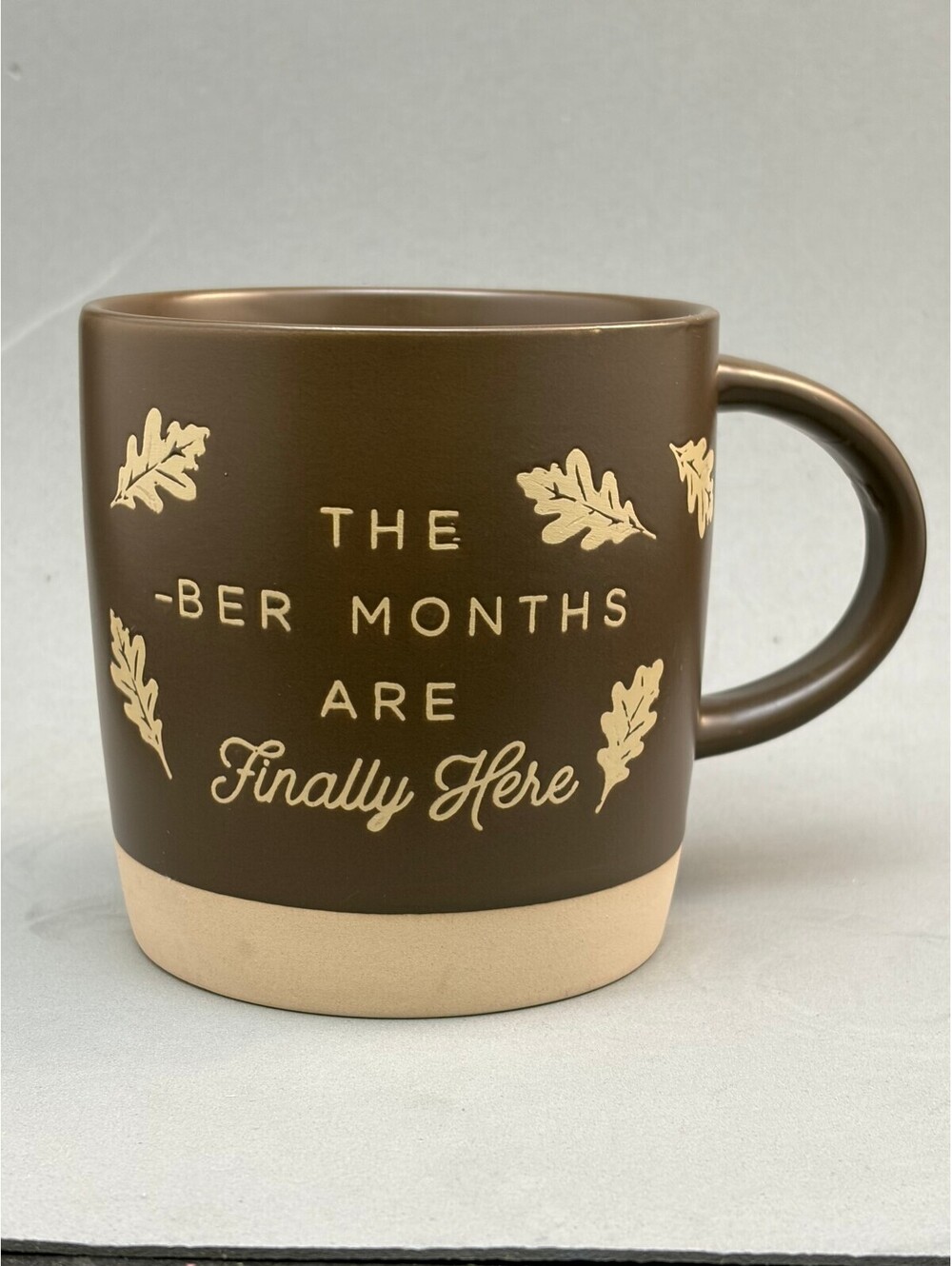 Place & Time Brown Ceramic Mug "The -Ber Months Are Finally Here"